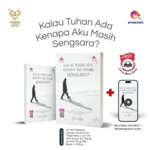Kalau Tuhan Ada Kenapa Aku Masih Sengsara